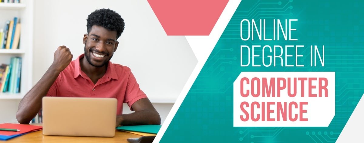Online Degree In Computer Science: 3 Ways To Get It!